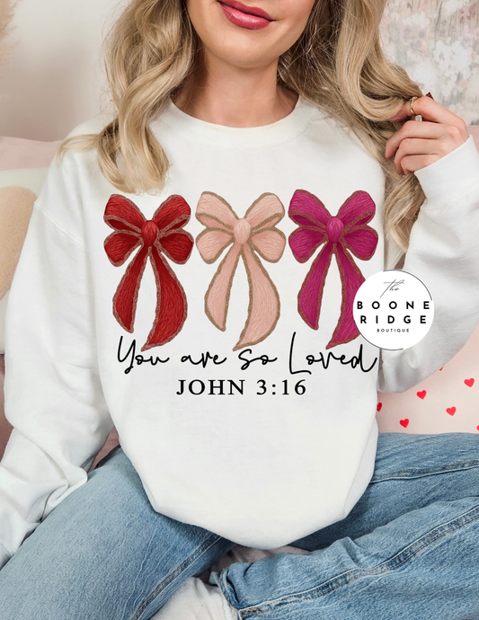 You are so loved Bows